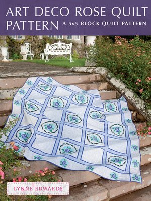 cover image of Art Deco Rose Quilt Pattern